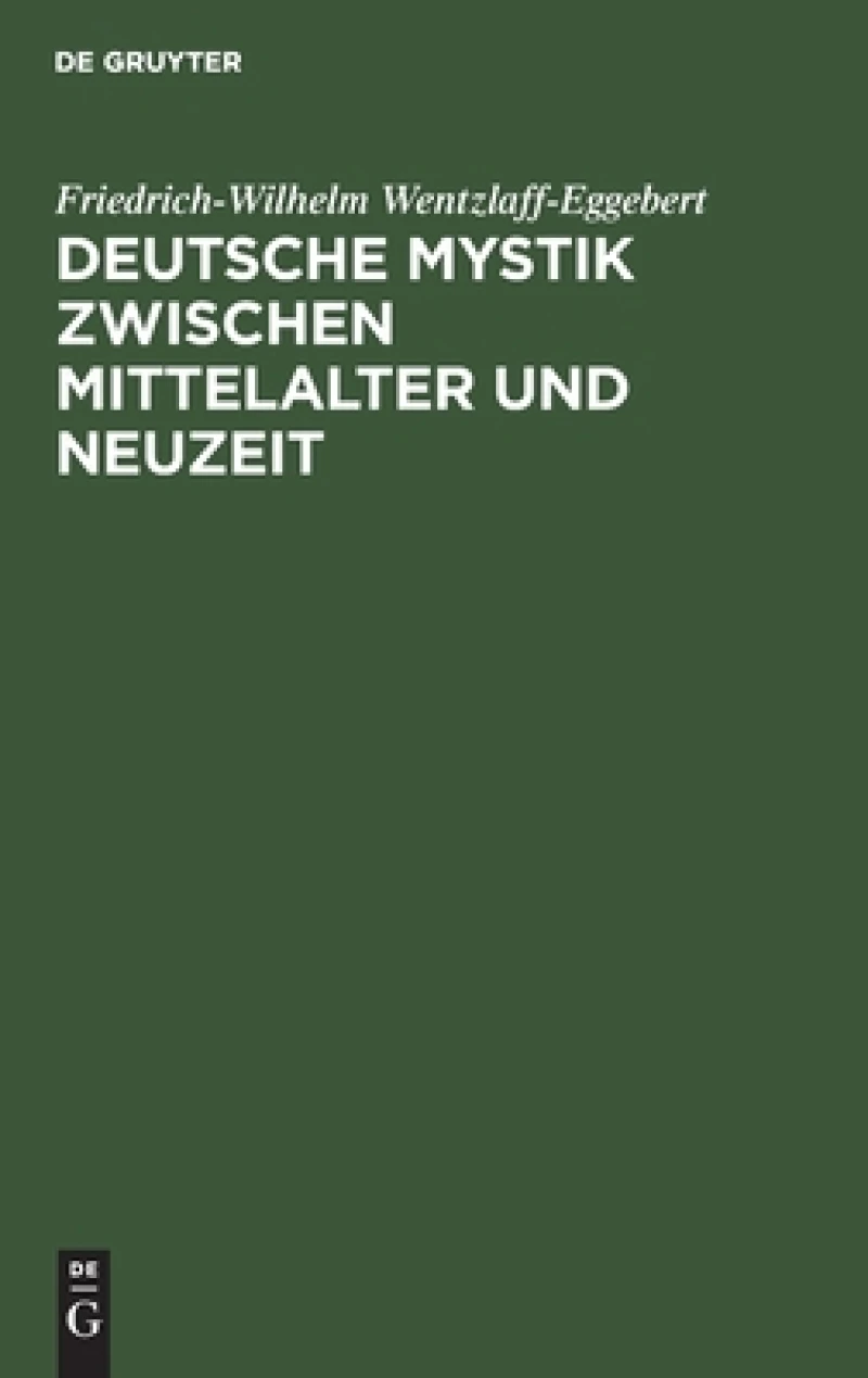 Deutsche Mystik zwischen Mittelalter und Neuzeit