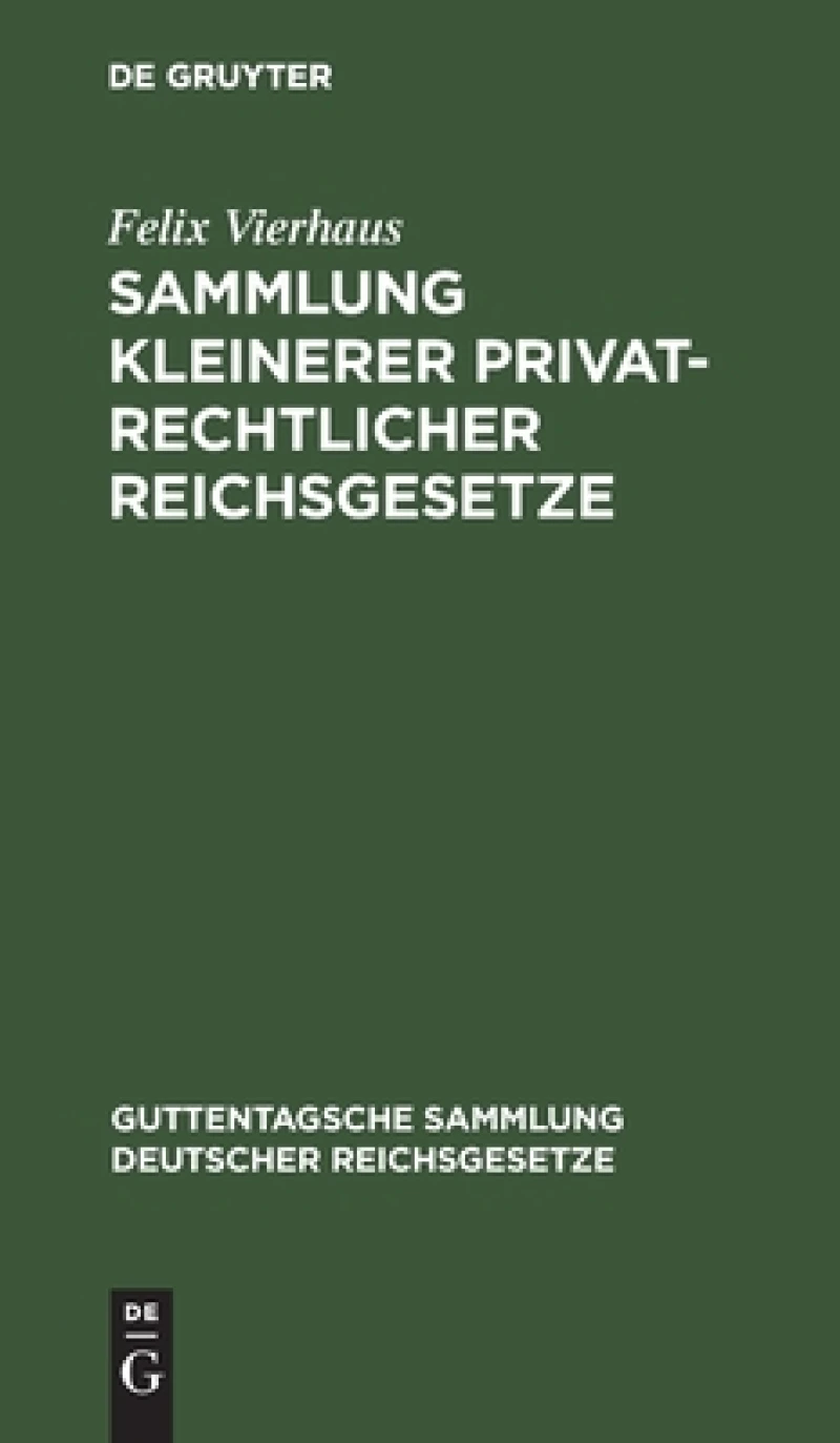 Sammlung kleinerer privatrechtlicher Reichsgesetze