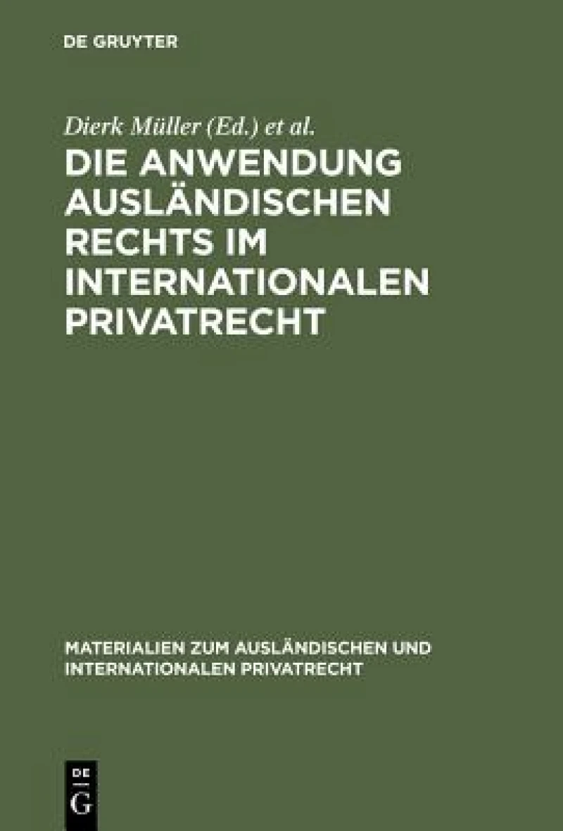 Anwendung ausländischen Rechts im internationalen Privatrecht