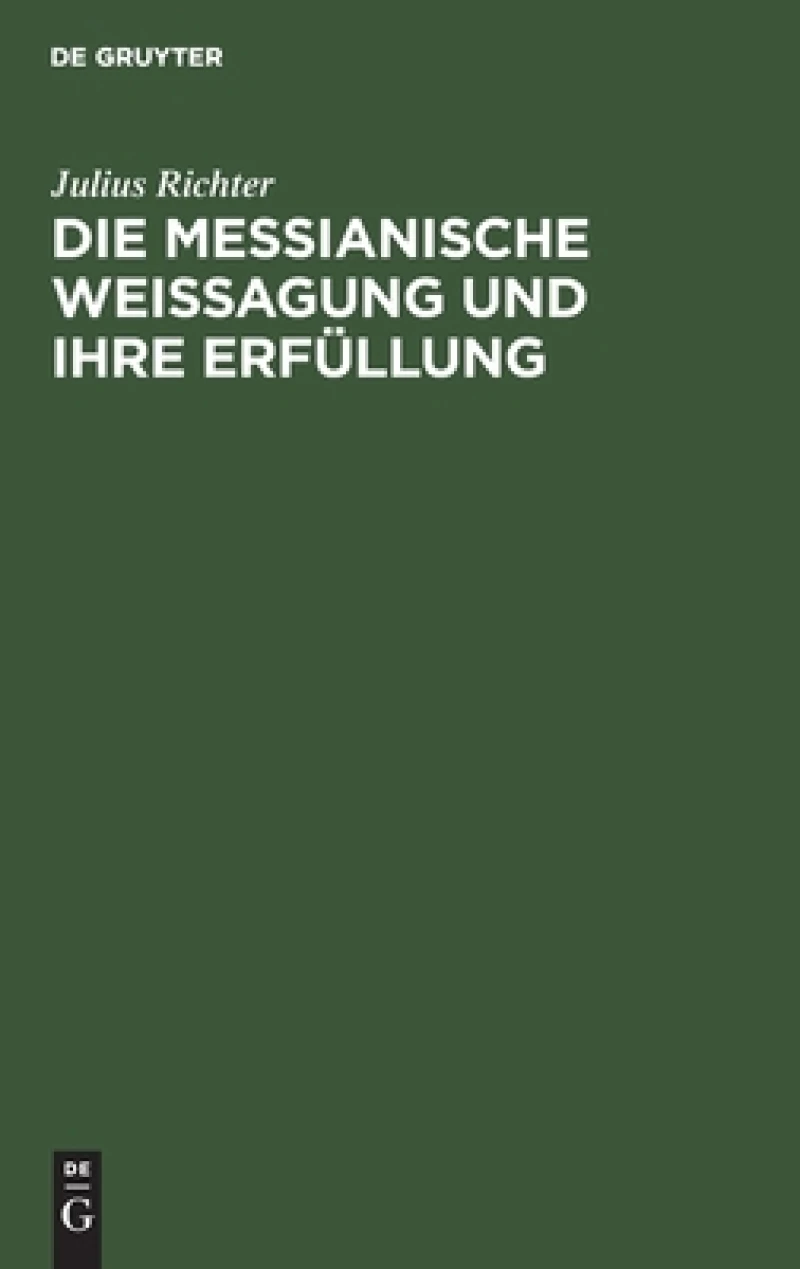 messianische Weissagung und ihre Erfüllung