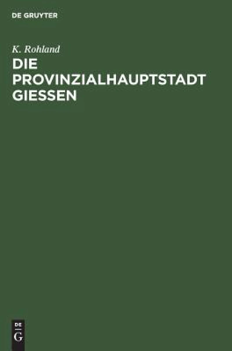 Provinzialhauptstadt Giessen