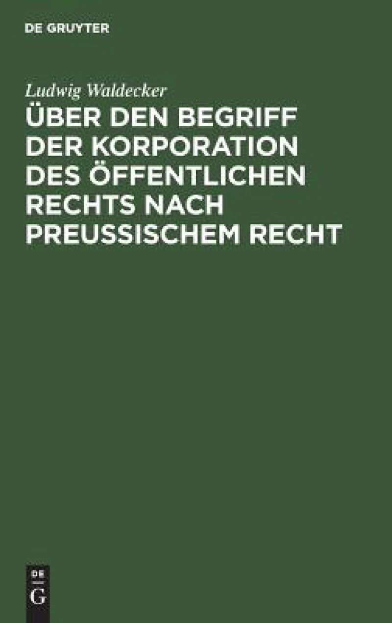 Über den Begriff der Korporation des öffentlichen Rechts nach preussischem Recht
