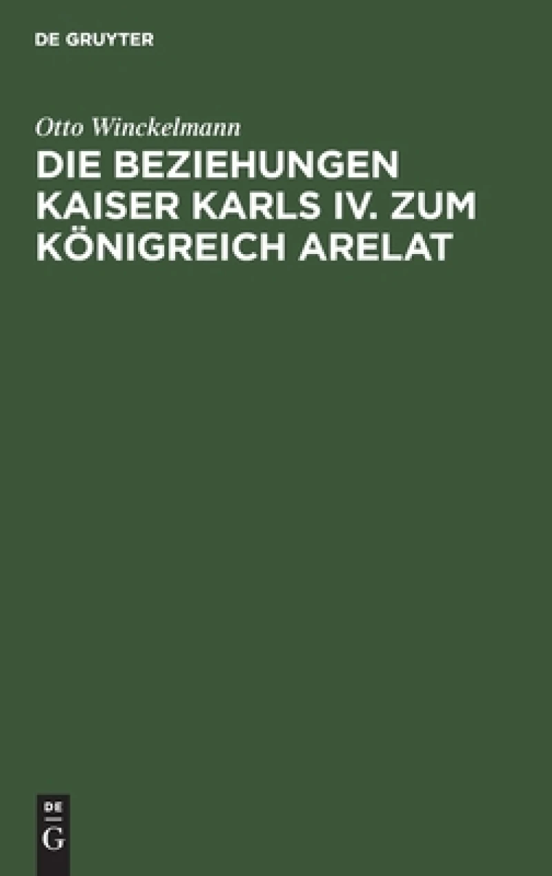 Beziehungen Kaiser Karls IV. zum Königreich Arelat
