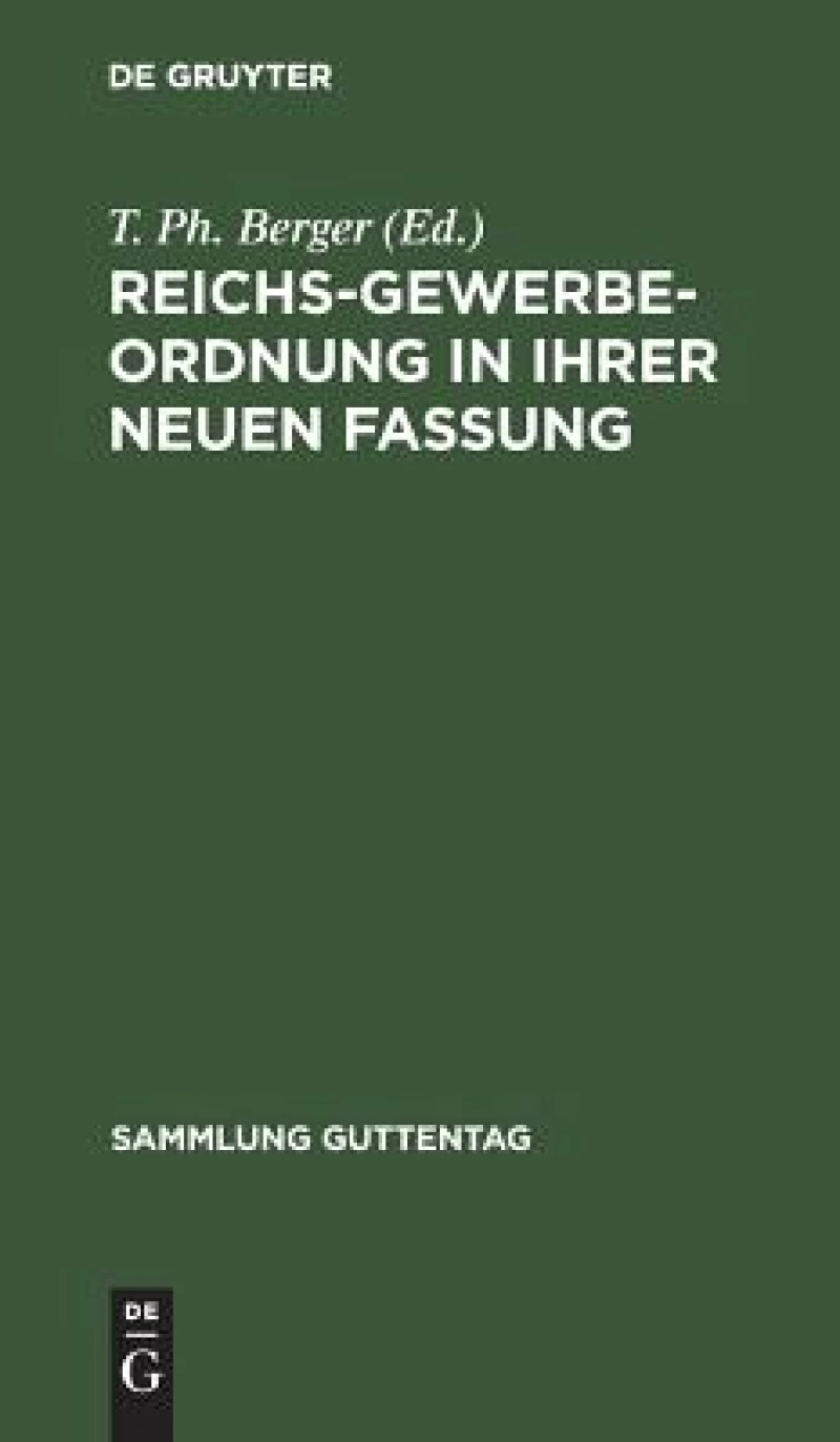 Reichs-Gewerbe-Ordnung in ihrer neuen Fassung