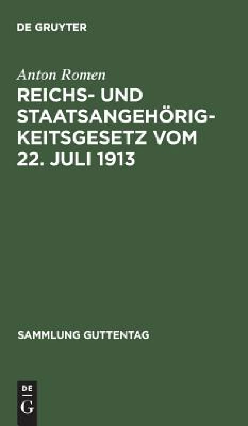 Reichs- und Staatsangehörigkeitsgesetz vom 22. Juli 1913