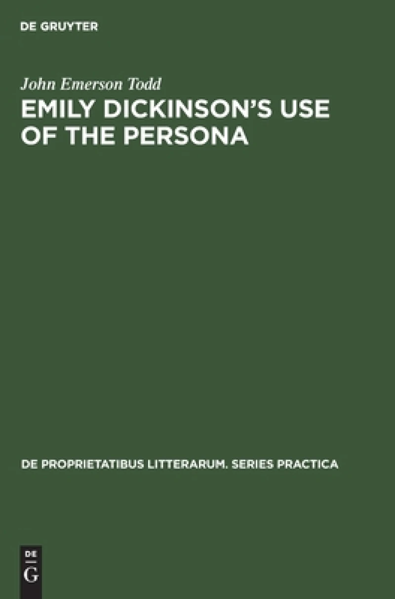 Emily Dickinson''s Use of the Persona