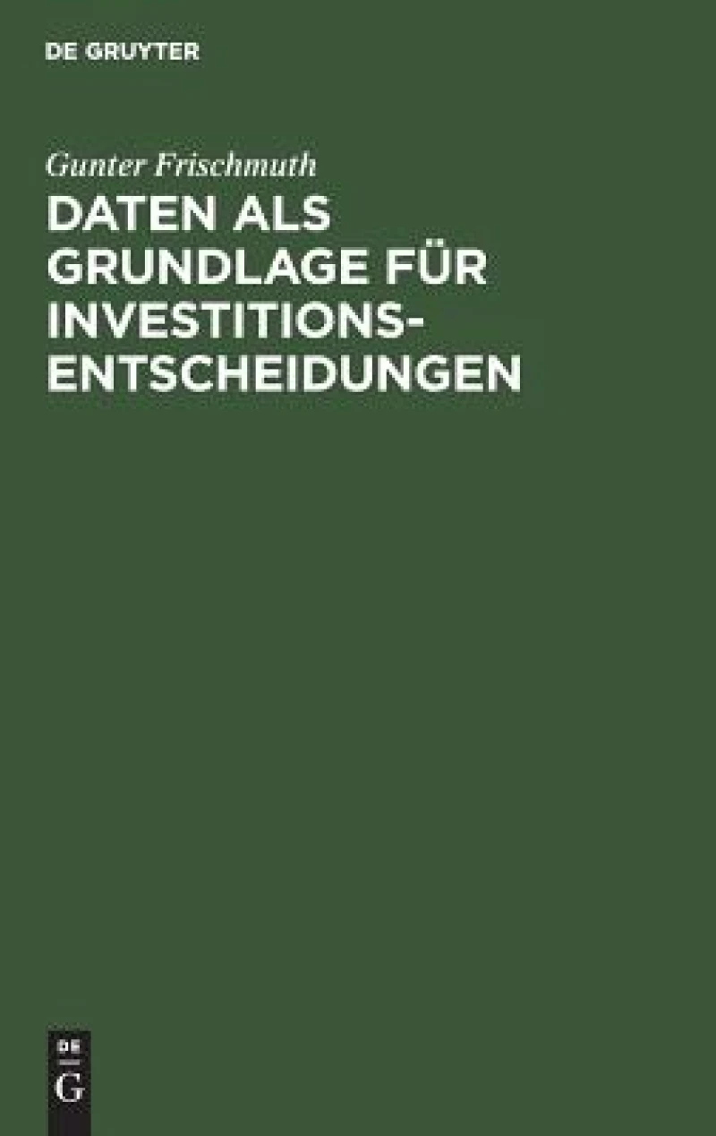 Daten Als Grundlage Für Investitionsentscheidungen