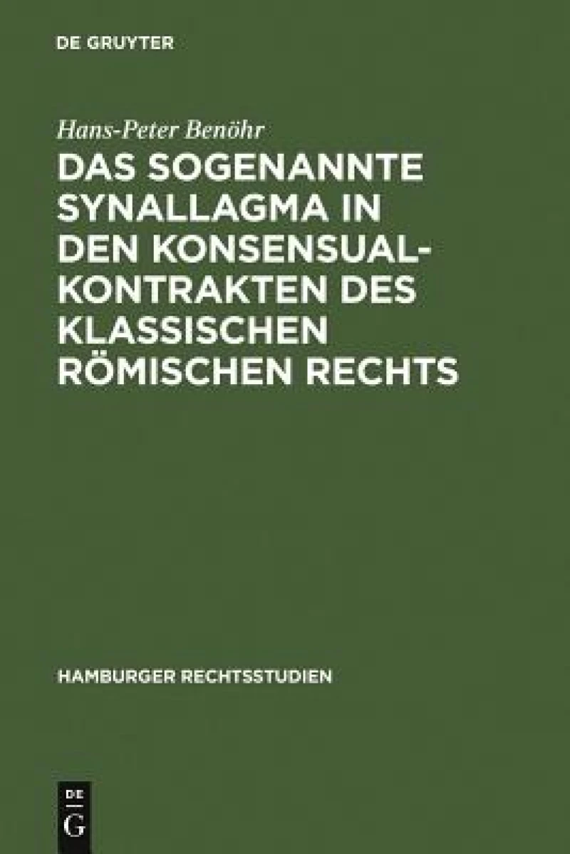 sogenannte Synallagma in den Konsensualkontrakten des klassischen römischen Rechts