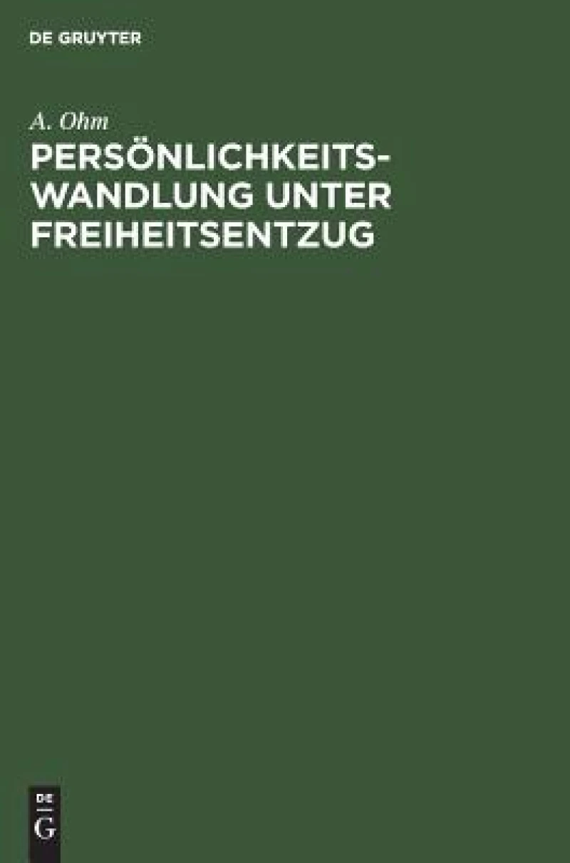 Persönlichkeitswandlung unter Freiheitsentzug