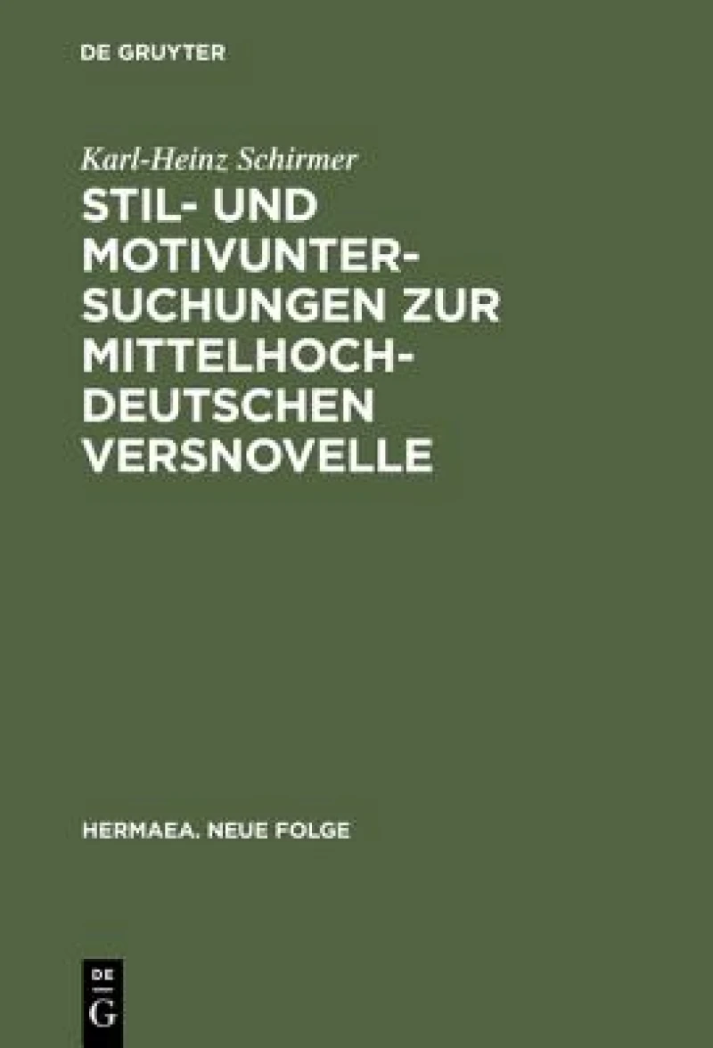 Stil- und Motivuntersuchungen zur mittelhochdeutschen Versnovelle
