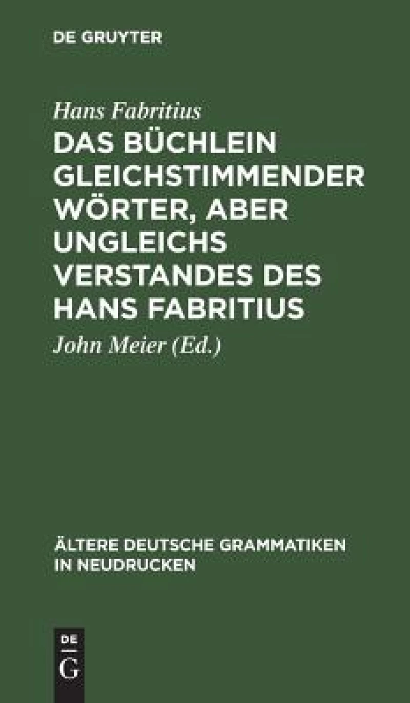 Büchlein gleichstimmender Wörter, aber ungleichs Verstandes des Hans Fabritius