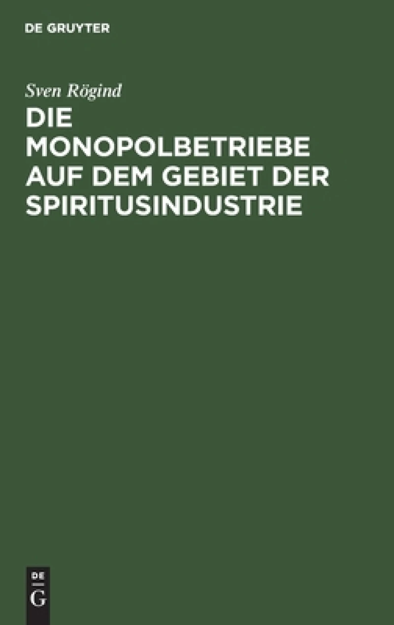 Monopolbetriebe auf dem Gebiet der Spiritusindustrie