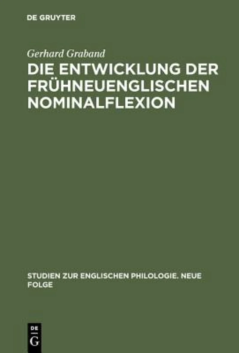 Die Entwicklung Der Frühneuenglischen Nominalflexion