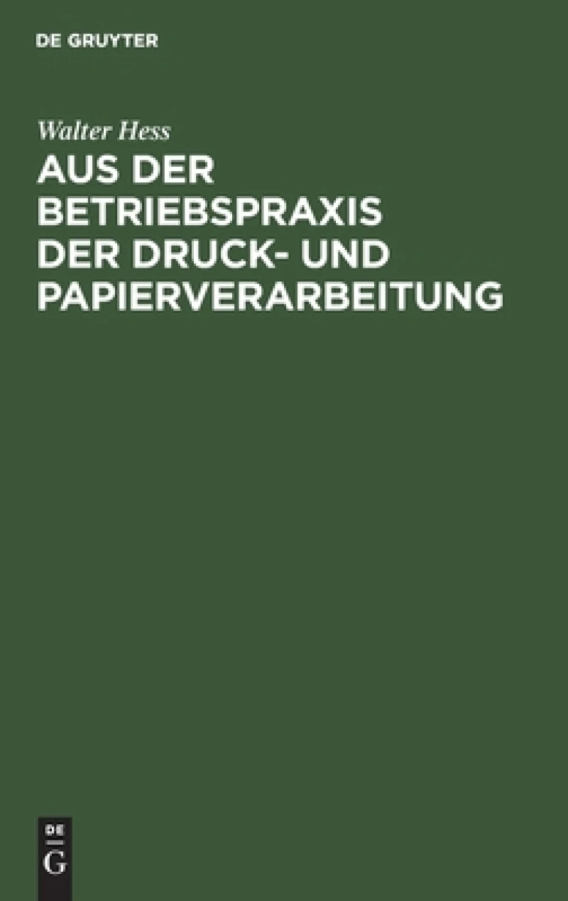 Aus der Betriebspraxis der Druck- und Papierverarbeitung