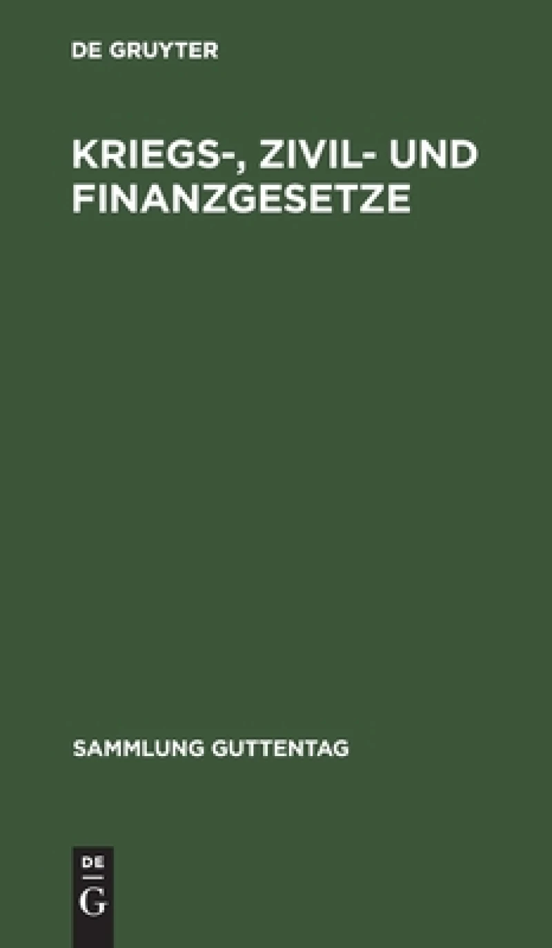 Kriegs-, Zivil- und Finanzgesetze