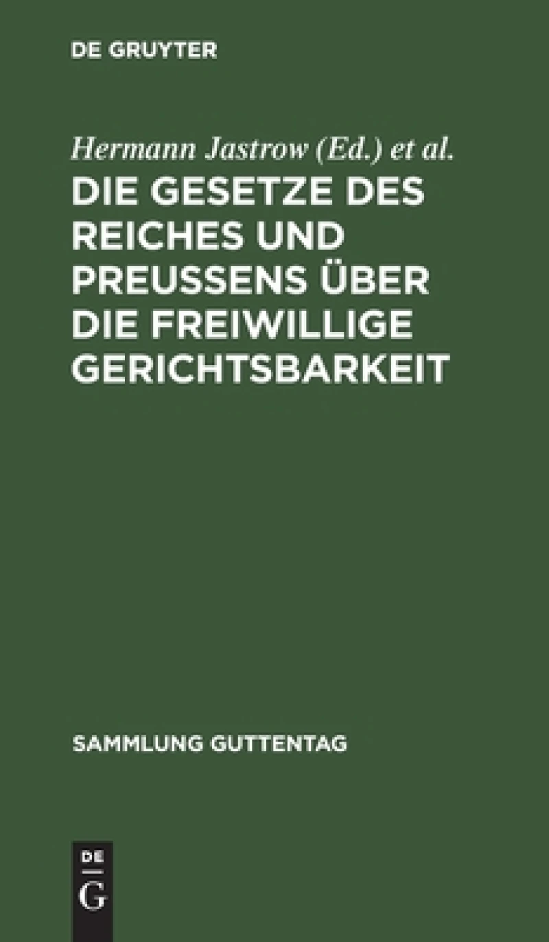 Gesetze des Reiches und Preußens über die freiwillige Gerichtsbarkeit