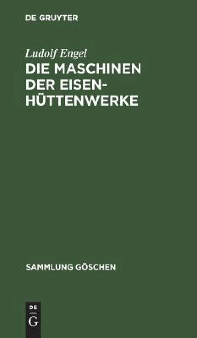 Maschinen der Eisenhüttenwerke