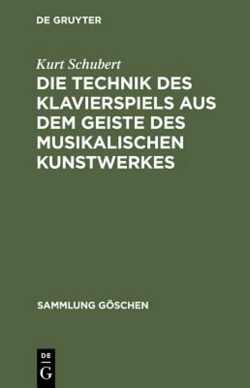 Technik des Klavierspiels aus dem Geiste des musikalischen Kunstwerkes