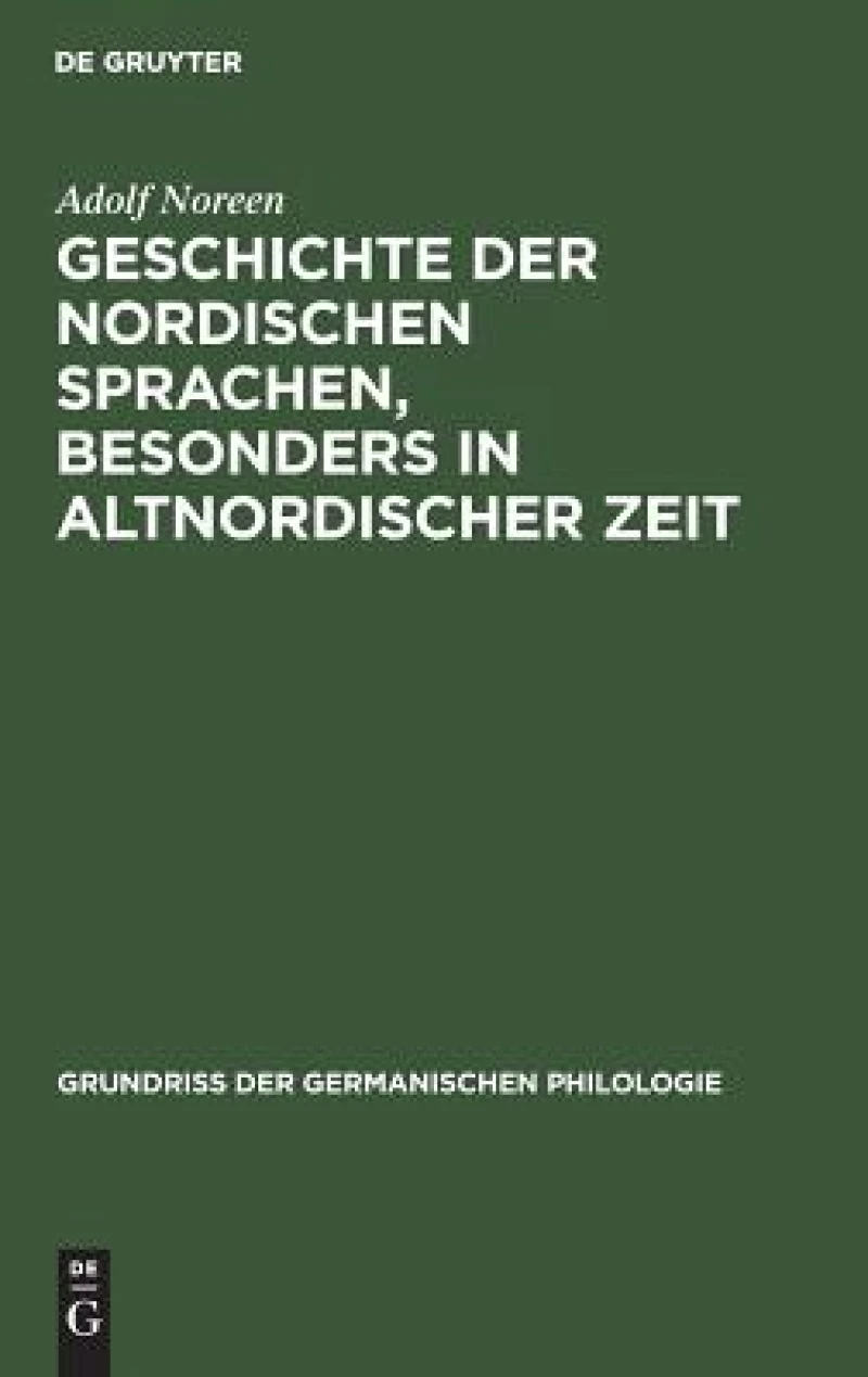 Geschichte Der Nordischen Sprachen, Besonders in Altnordischer Zeit