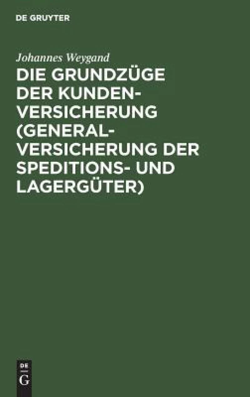 Die Grundzüge der Kundenversicherung (Generalversicherung der Speditions- und Lagergüter)