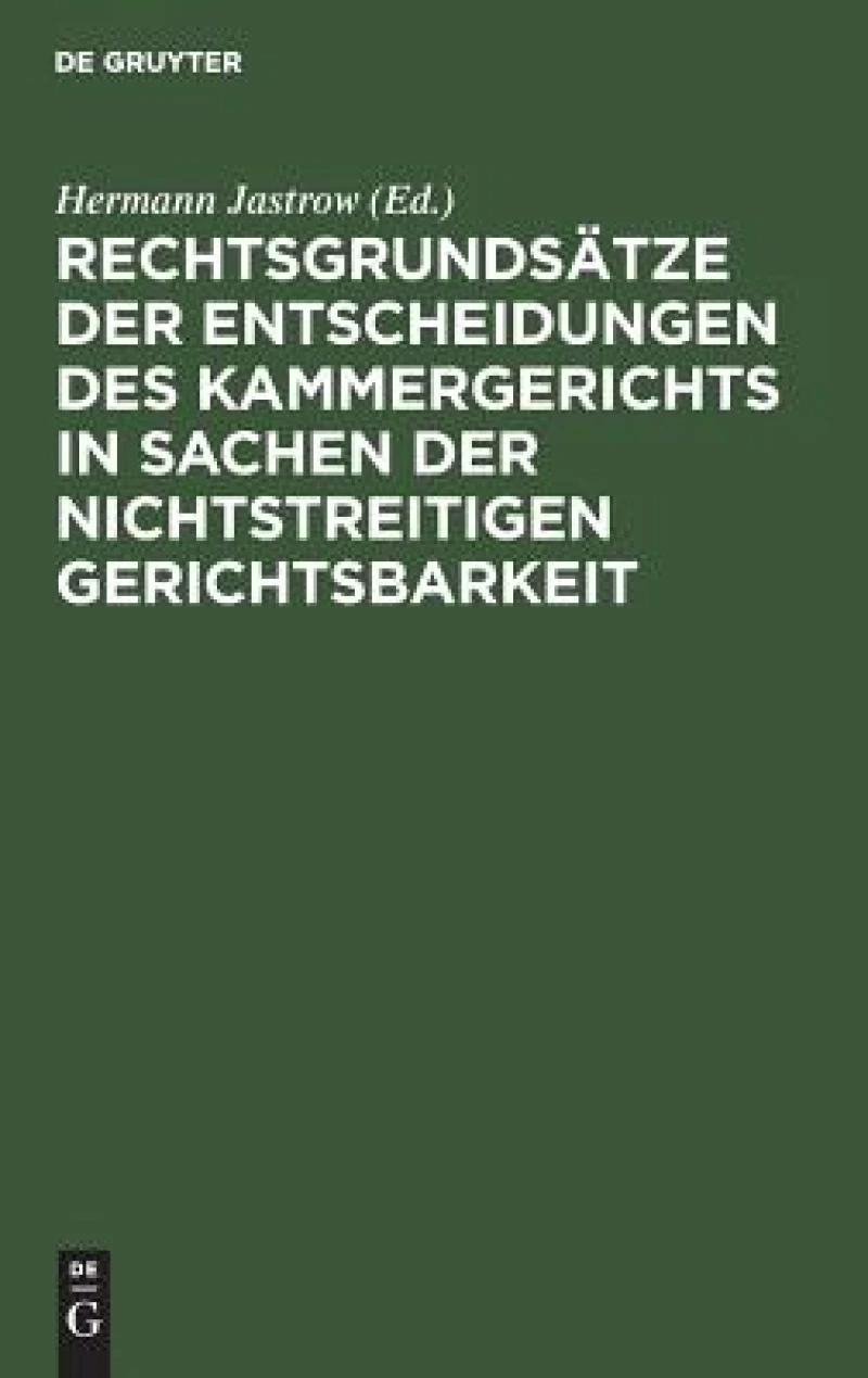 Rechtsgrundsätze der Entscheidungen des Kammergerichts in Sachen der nichtstreitigen Gerichtsbarkeit