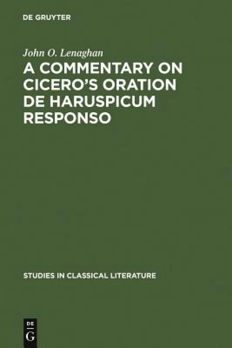 A commentary on Cicero''s oration De haruspicum responso