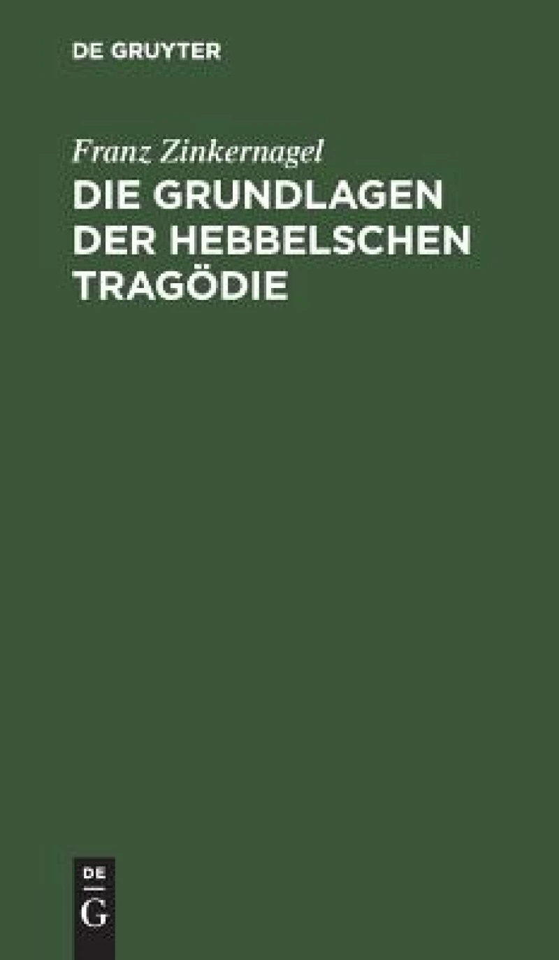 Grundlagen der Hebbelschen Tragödie