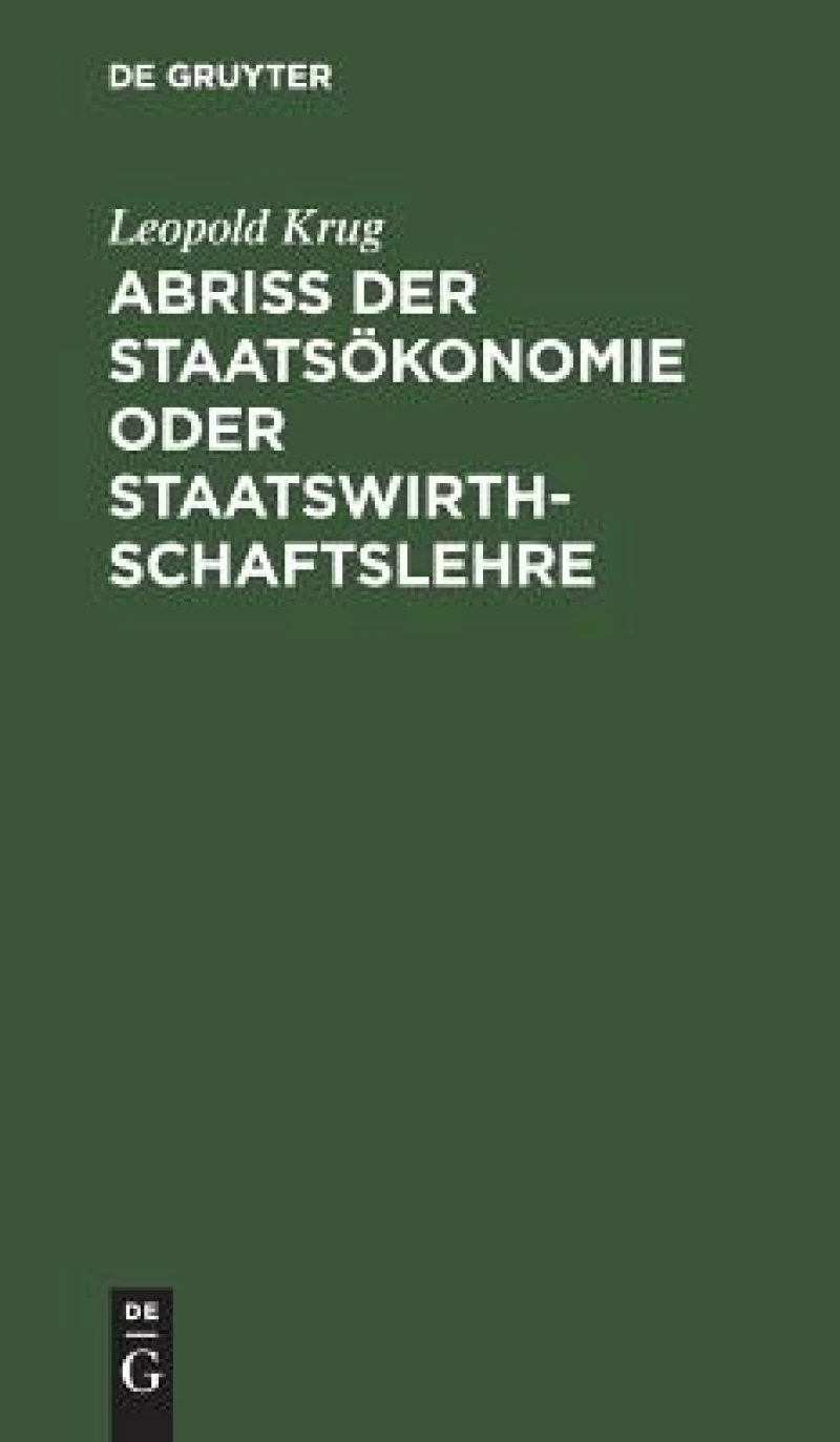 Abriß der Staatsökonomie oder Staatswirthschaftslehre