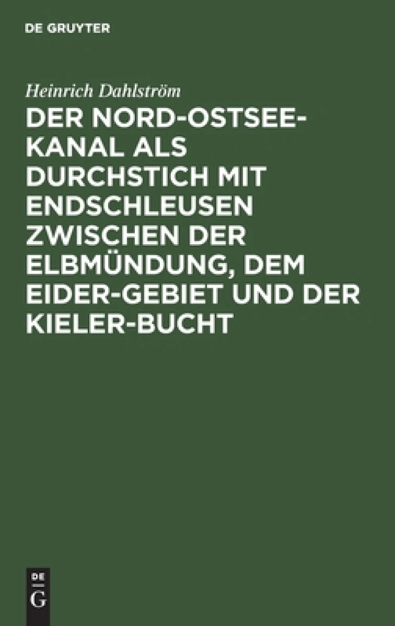 Nord-Ostsee-Kanal als Durchstich mit Endschleusen zwischen der Elbmündung, dem Eider-Gebiet und der Kieler-Bucht