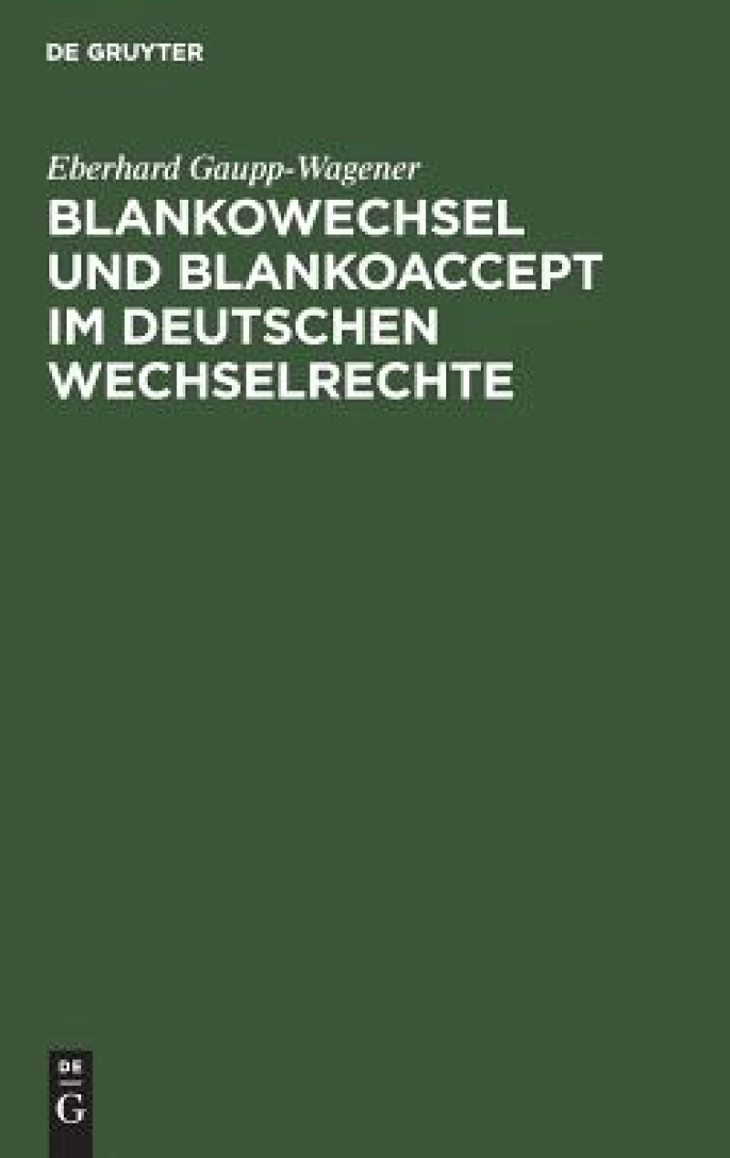 Blankowechsel und Blankoaccept im Deutschen Wechselrechte