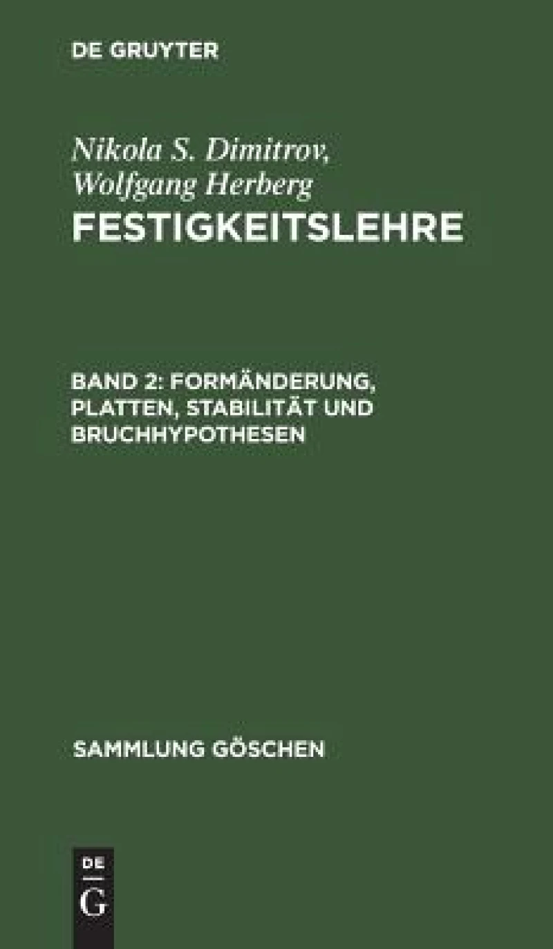 Formänderung, Platten, Stabilität Und Bruchhypothesen