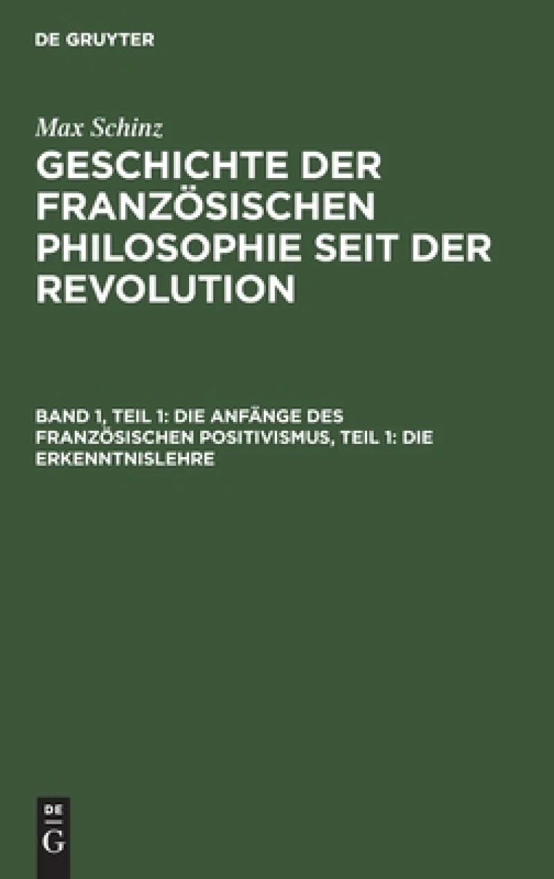 Anfänge des französischen Positivismus, Teil 1: Die Erkenntnislehre