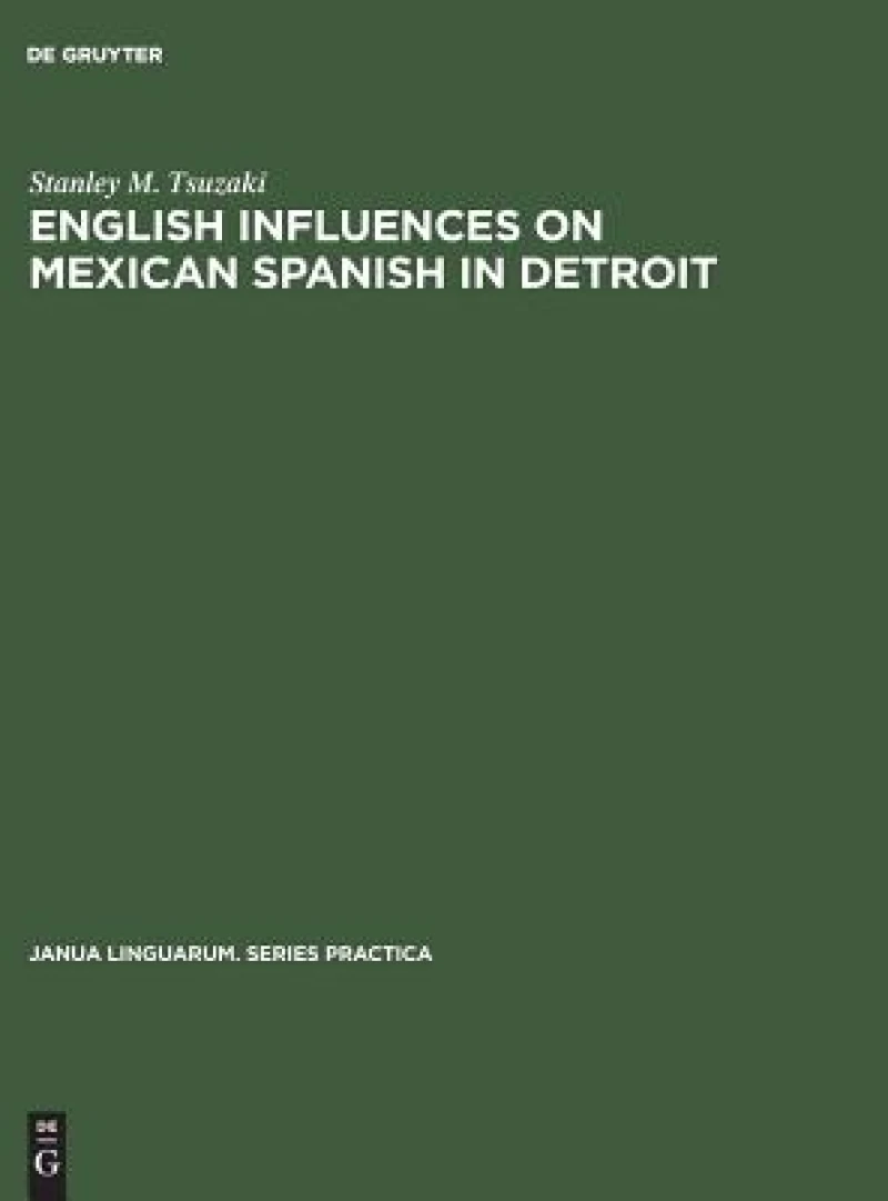 English Influences on Mexican Spanish in Detroit
