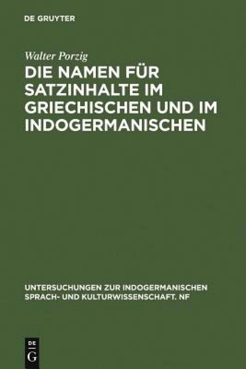 Namen für Satzinhalte im Griechischen und im Indogermanischen