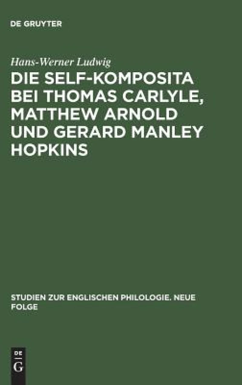 self-Komposita bei Thomas Carlyle, Matthew Arnold und Gerard Manley Hopkins