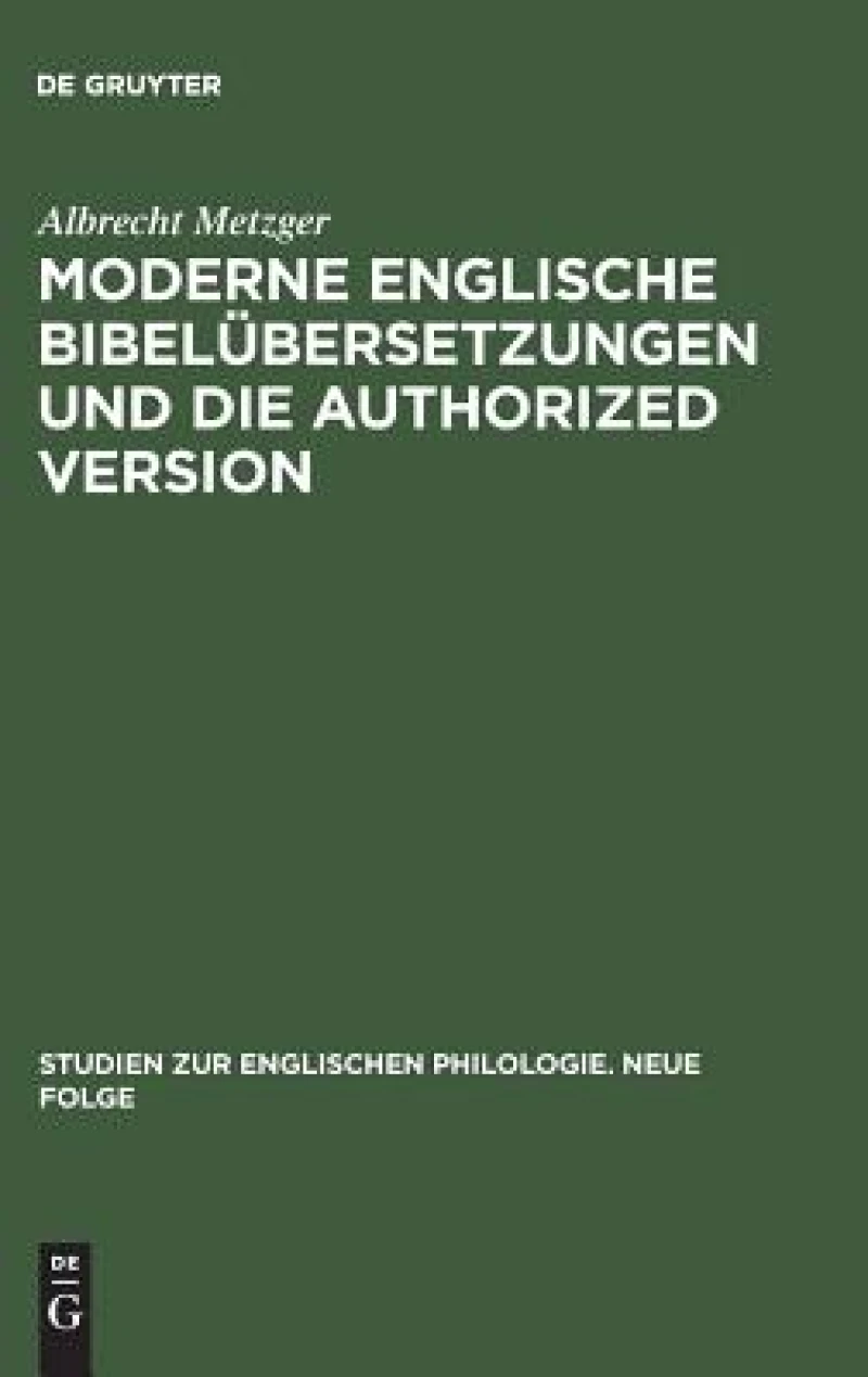 Moderne Englische Bibelübersetzungen Und Die Authorized Version