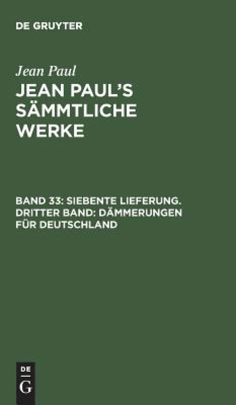 Siebente Lieferung. Dritter Band: Dämmerungen für Deutschland