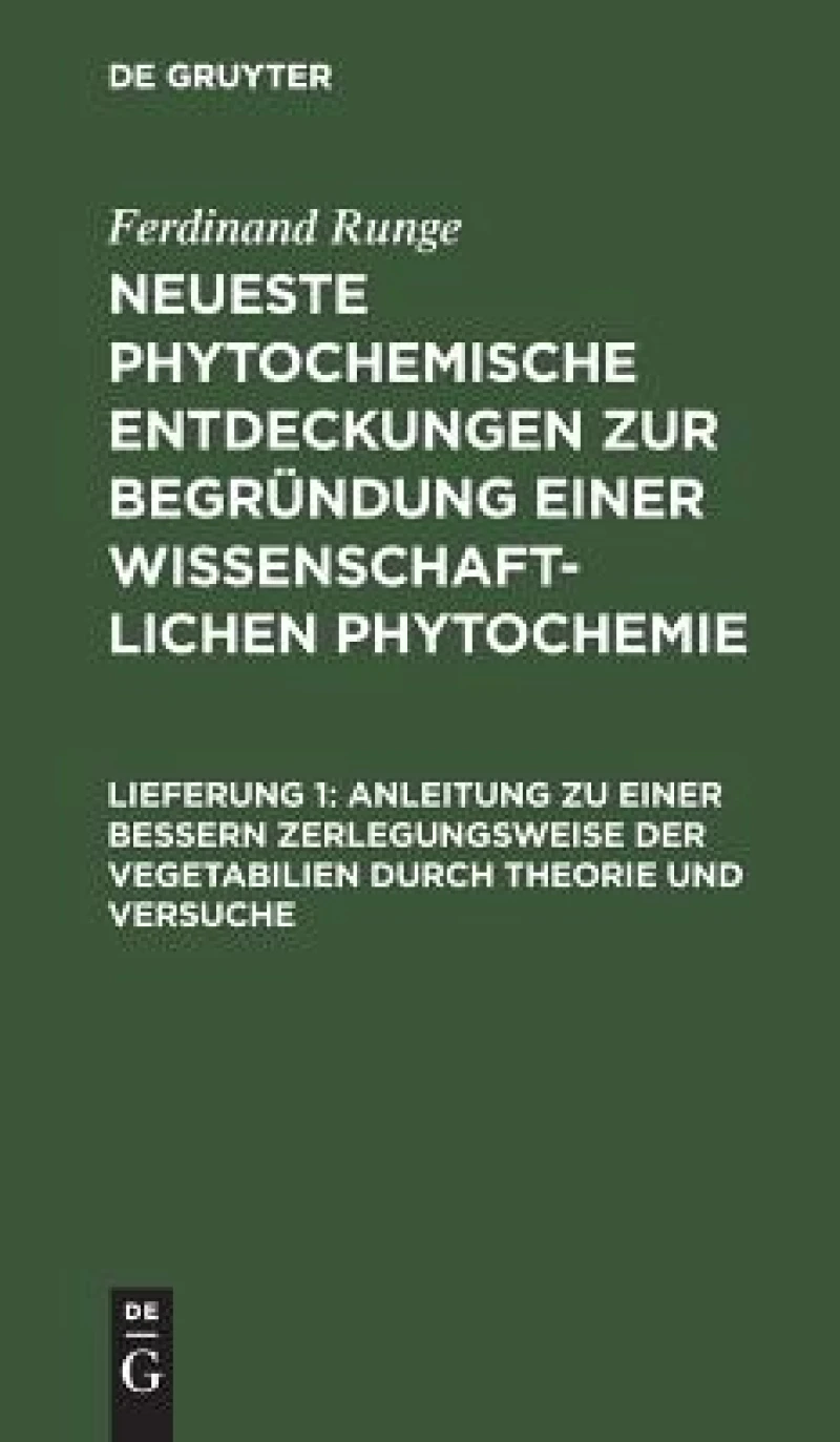 Anleitung zu einer bessern Zerlegungsweise der Vegetabilien durch Theorie und Versuche