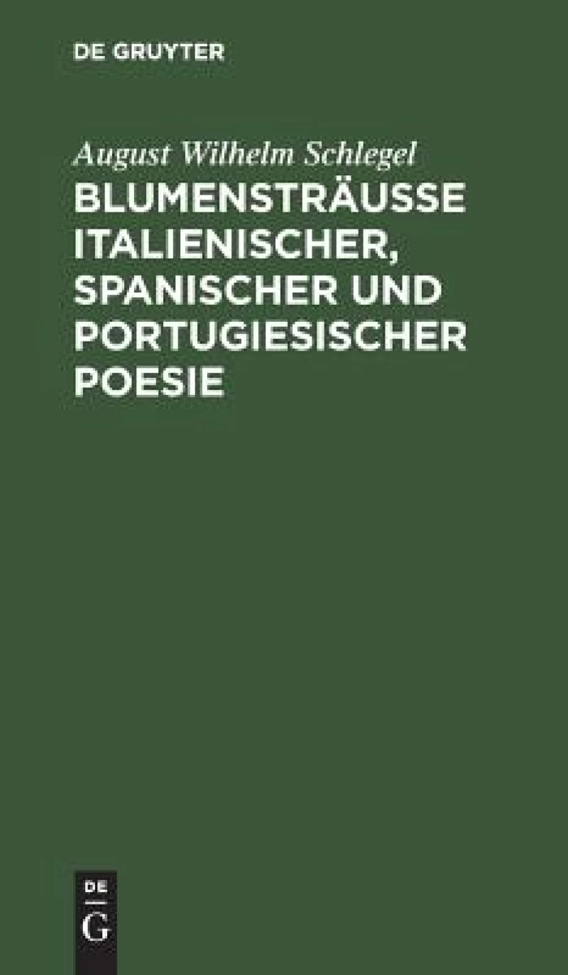 Blumensträusse italienischer, spanischer und portugiesischer Poesie