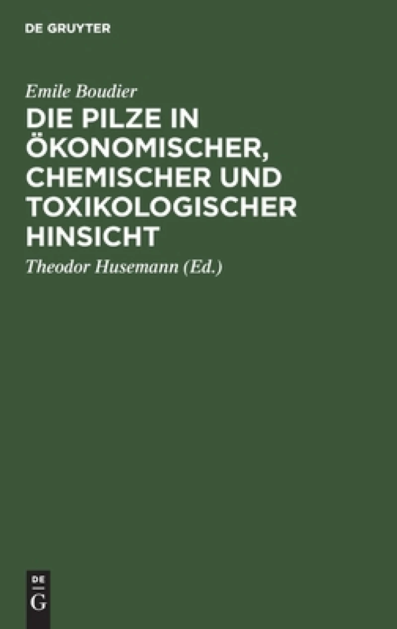 Pilze in ökonomischer, chemischer und toxikologischer Hinsicht