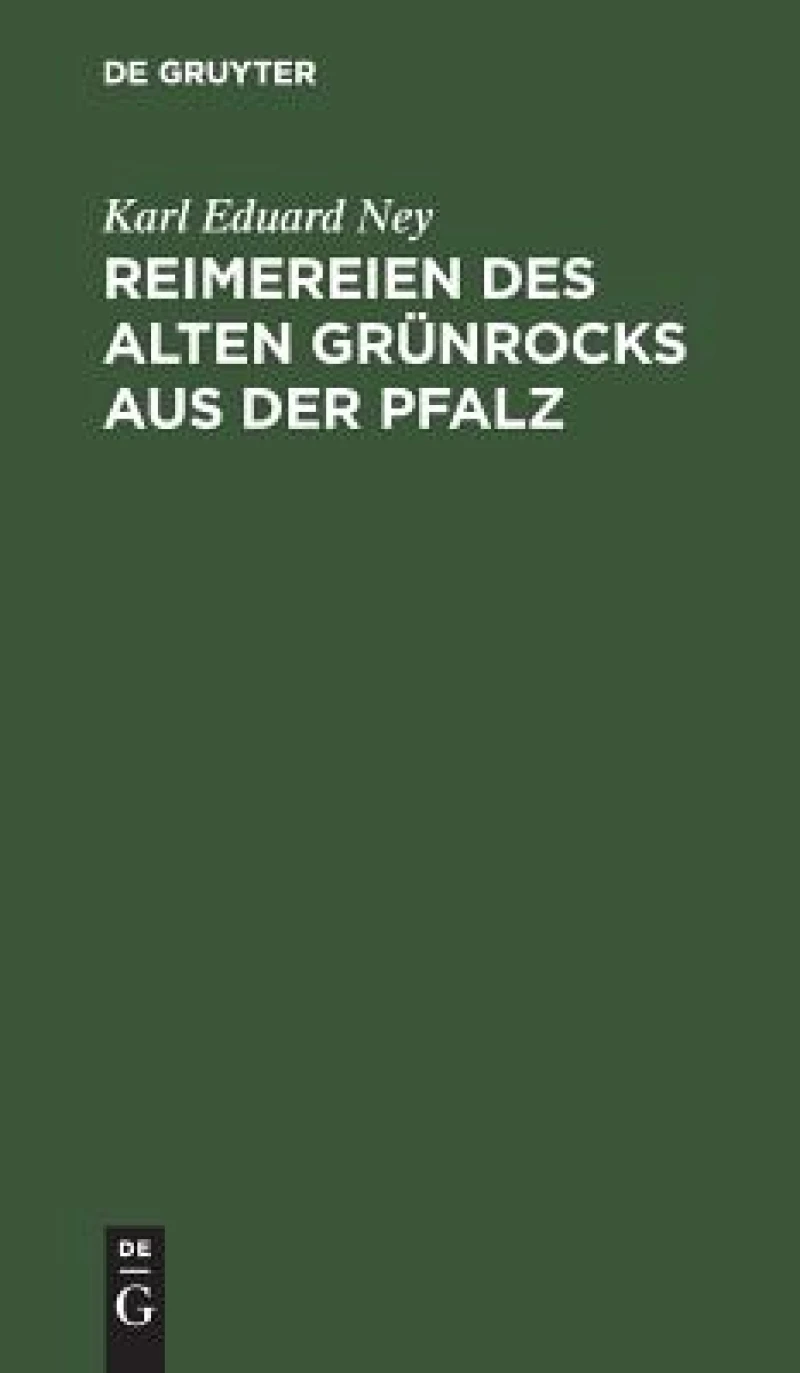 Reimereien des alten Grünrocks aus der Pfalz