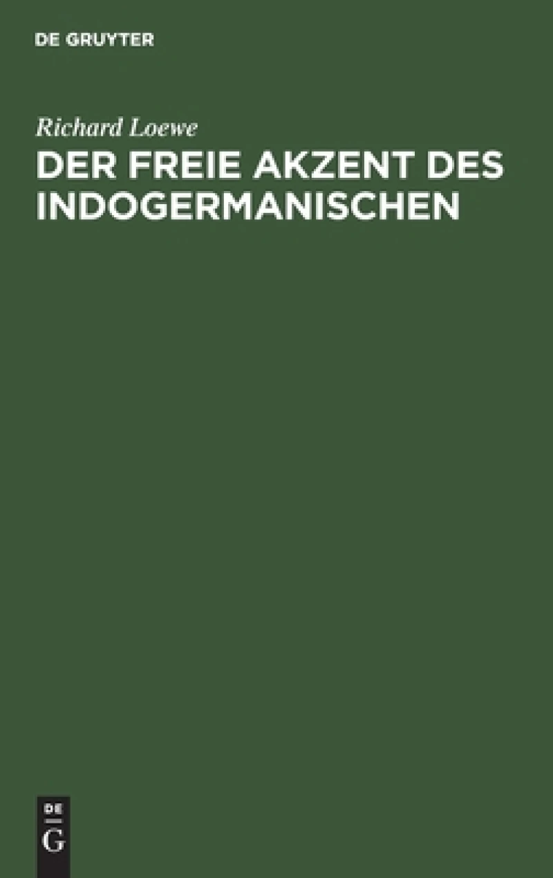 freie Akzent des Indogermanischen