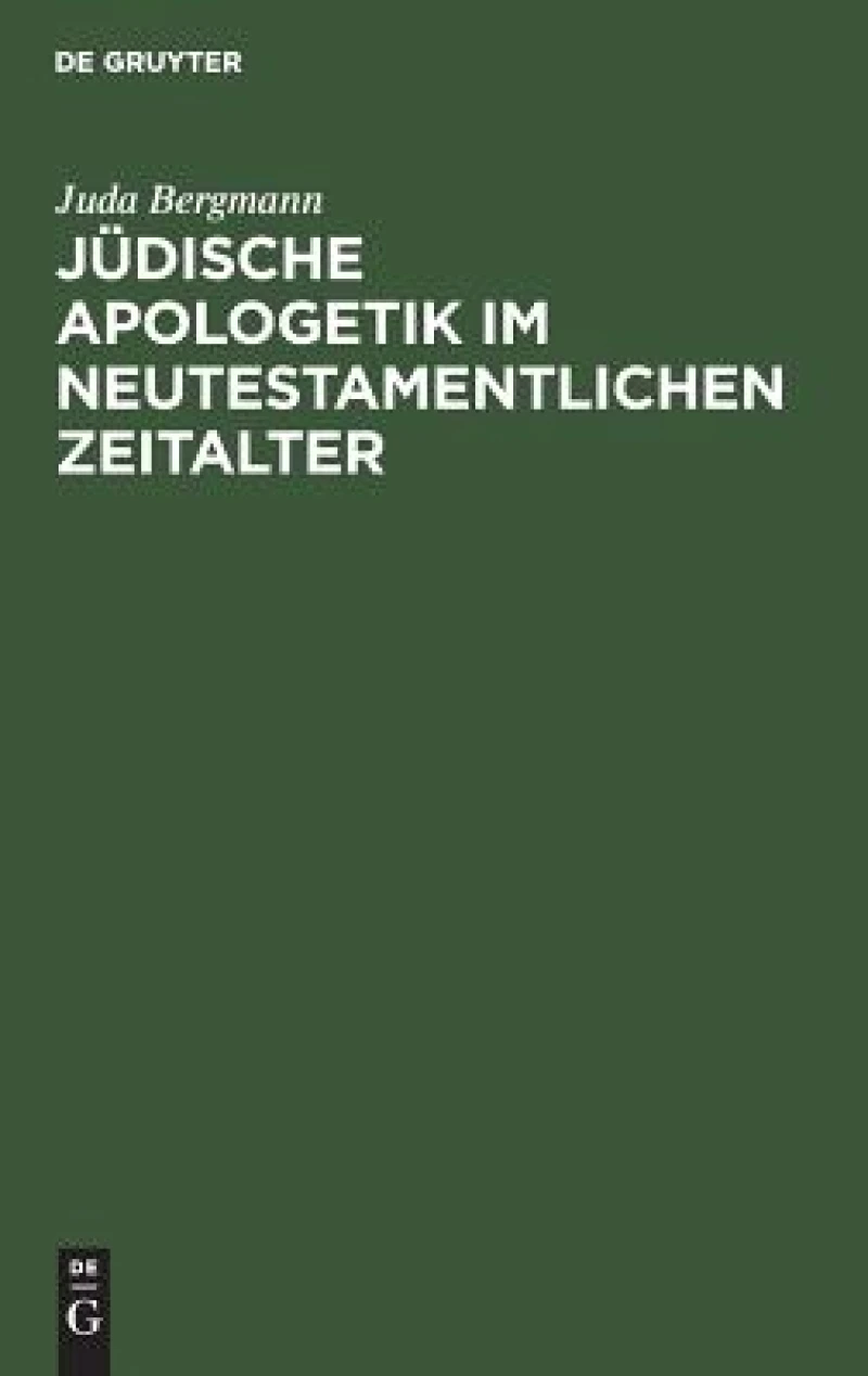 Jüdische Apologetik Im Neutestamentlichen Zeitalter