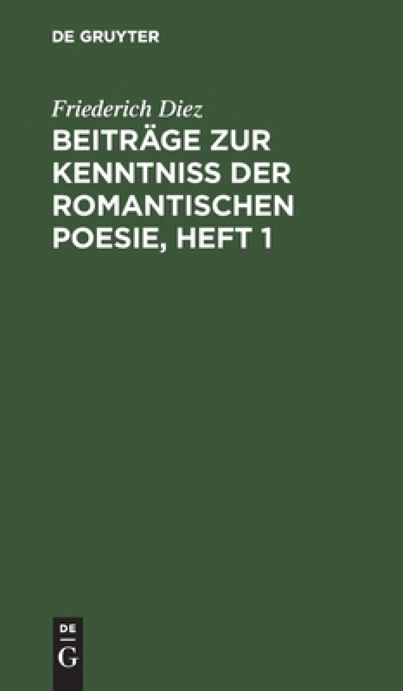 Beiträge zur Kenntniß der romantischen Poesie, Heft 1