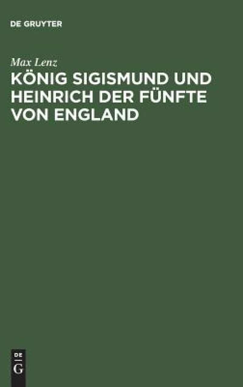 König Sigismund und Heinrich der Fünfte von England