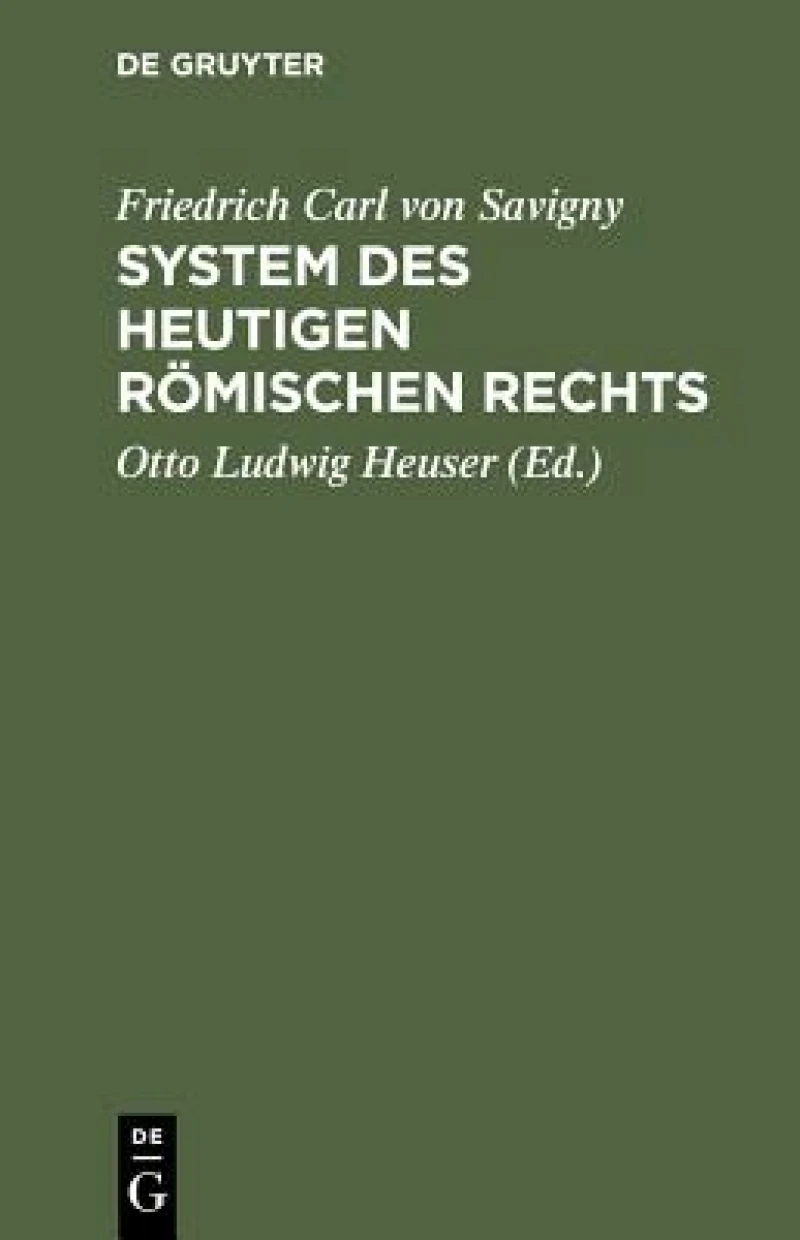 System des heutigen römischen Rechts. Band 1