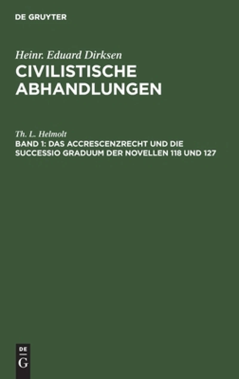 Accrescenzrecht und die successio graduum der Novellen 118 und 127