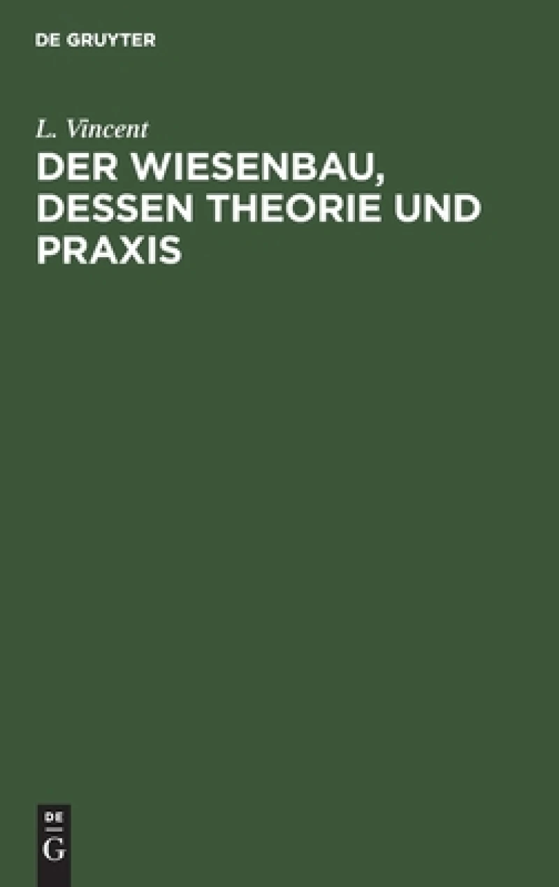 Wiesenbau, dessen Theorie und Praxis