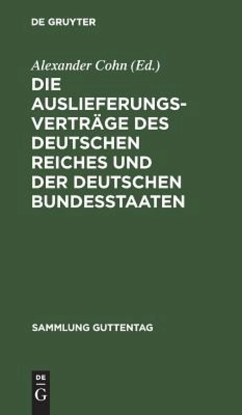 Auslieferungsverträge des Deutschen Reiches und der deutschen Bundesstaaten