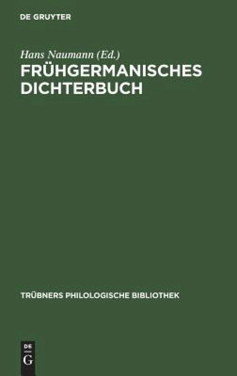 Frühgermanisches Dichterbuch